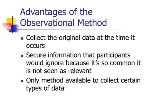 Advantages of Observation Method