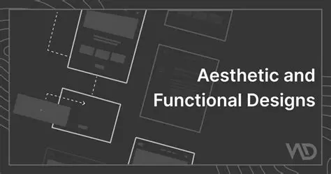 Aesthetics and Functionality