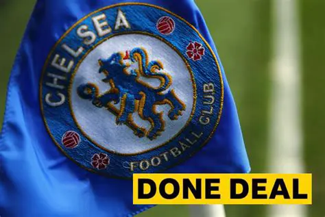 Chelsea FC: Breaking News and Confirmed Done Deals Today