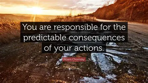Consequences of Your Actions