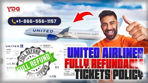How to Check if Your United Ticket is Fully Refundable