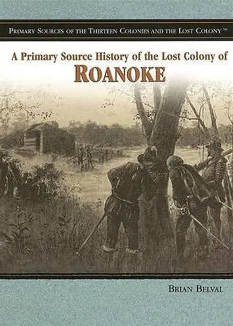 The History of the Lost Colony
