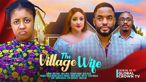 Unveiling 'The Village Wife Nigerian Movie': A Deep Dive into Nollywood's Rural Dramas